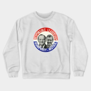 Humphrey and Muskie 1968 Presidential Campaign Button Crewneck Sweatshirt